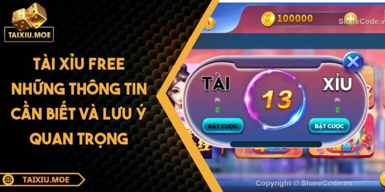 Tài Xỉu Free Những Thông Tin Cần Biết Và Lưu Ý Quan Trọng 10 Tài Xỉu free