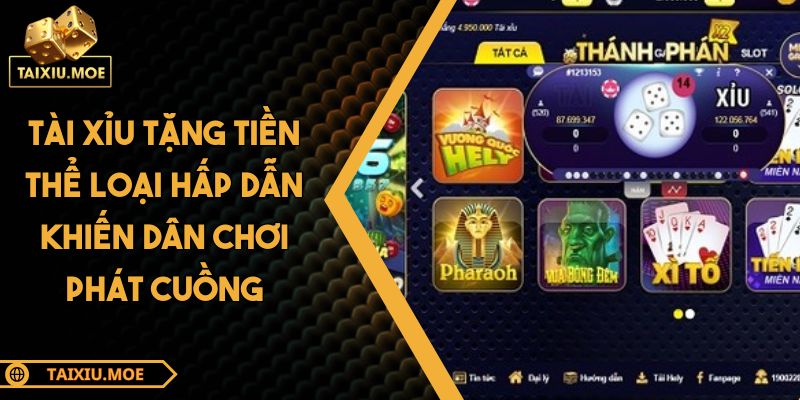 Tài Xỉu tặng tiền